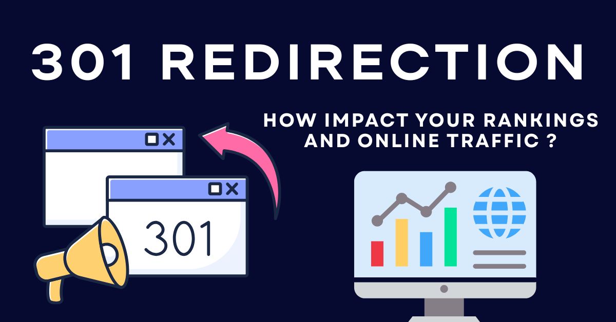 How 301 Redirects Impact Your Rankings and Online Traffic